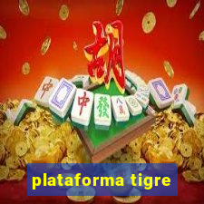 plataforma tigre